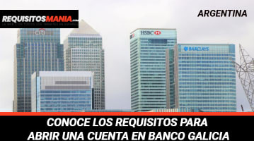 Requisitos para abrir una cuenta en Banco Galicia 