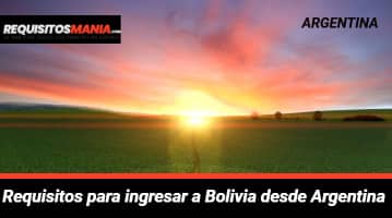Requisitos para ingresar a Bolivia desde Argentina 