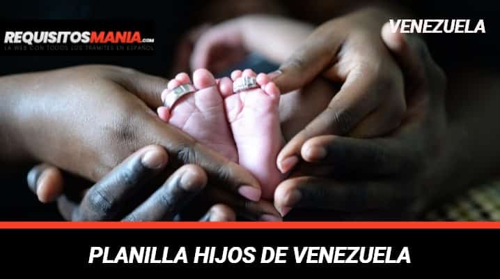 Planilla Hijos de Venezuela