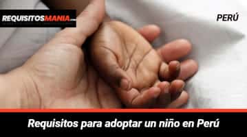 Requisitos para adoptar un niño en Perú 