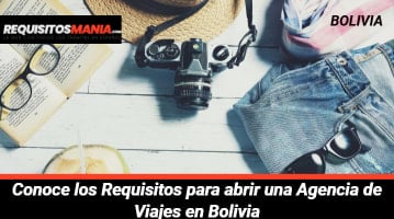 Requisitos para abrir una Agencia de Viajes en Bolivia 