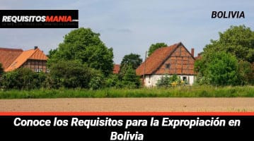 Requisitos para la Expropiación en Bolivia 