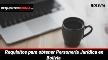 Requisitos para obtener Personería Jurídica en Bolivia 