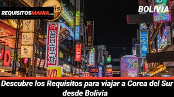 Requisitos para viajar a Corea del Sur desde Bolivia 			 			