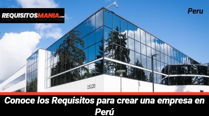 Requisitos para crear una empresa en Perú