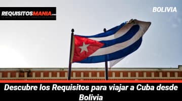 Requisitos para viajar a Cuba desde Bolivia 