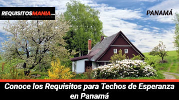 Requisitos para Techos de Esperanza Panamá 