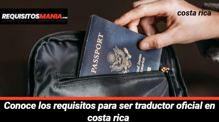 Requisitos para ser traductor oficial en Costa Rica 