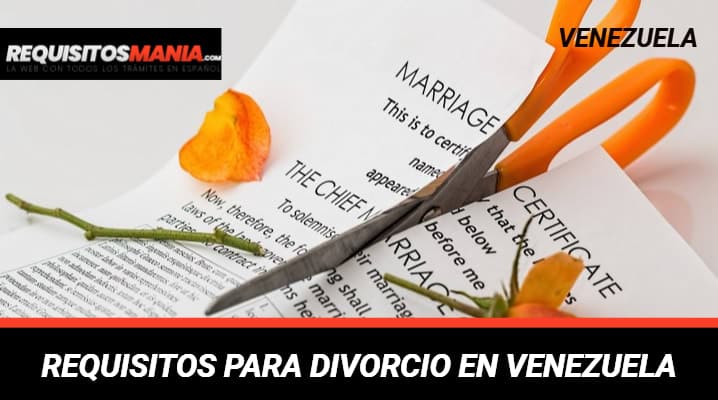 Requisitos para divorcio en Venezuela