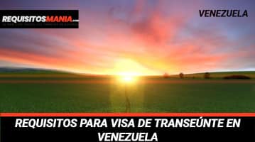 Requisitos para visa de transeúnte en Venezuela 
