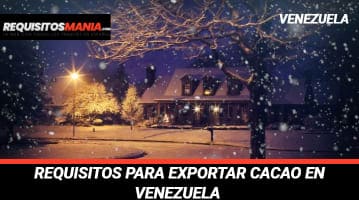 Requisitos para exportar Cacao en Venezuela 			 			