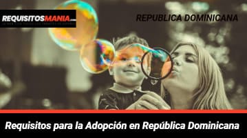 Requisitos para la Adopción en República Dominicana 