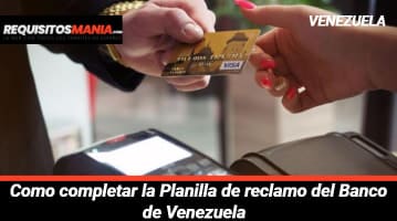Planilla de reclamo del Banco de Venezuela 			 			