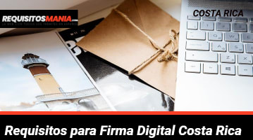 Requisitos para Firma Digital Costa Rica 