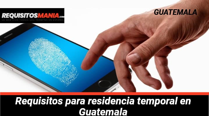 Requisitos para residencia temporal en Guatemala 